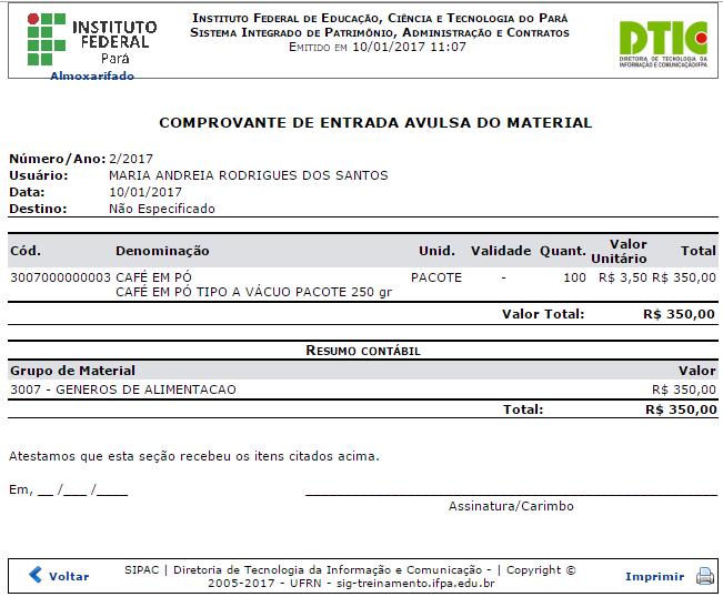 5 - Registro de Entrada Avulsa - Comprovante. O espaço destinado à Assinatura/Carimbo deverá ser utilizado pelo usuário responsável pelo registro de entrada dos materiais.