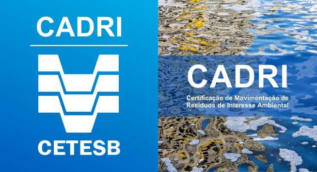 17 SOBRE O CADRI CADRI (Certificado de Movimentação de Resíduos de Interesse Ambiental) é um documento emitido pela CETESB (Companhia de Tecnologia de Saneamento Ambiental) que aprova o