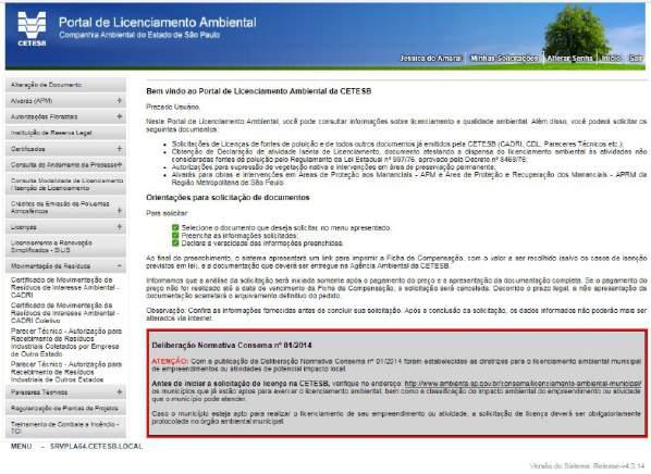 05 PORTAL DE LICENCIAMENTO AMBIENTAL - PLA Com a entrada em pleno funcionamento deste novo modelo de operação em todas as agências regionais, as solicitações de licenças de fontes de poluição e de