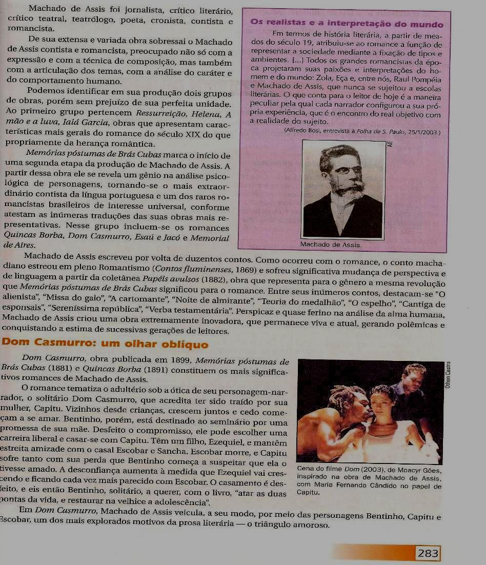 115 Figura 27: A adaptação da literatura machadiana para o cinema: o romance Dom Casmurro e o filme Dom. Fonte: CEREJA; MAGALHÃES, 2005.