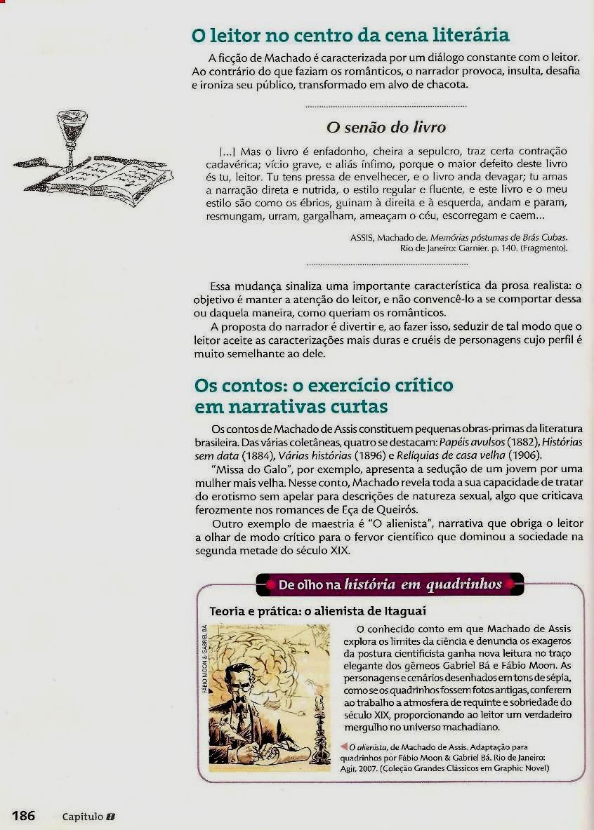 84 Abaixo da seção citada, um pouco acima da metade da página, começa efetivamente o assunto Machado de Assis.