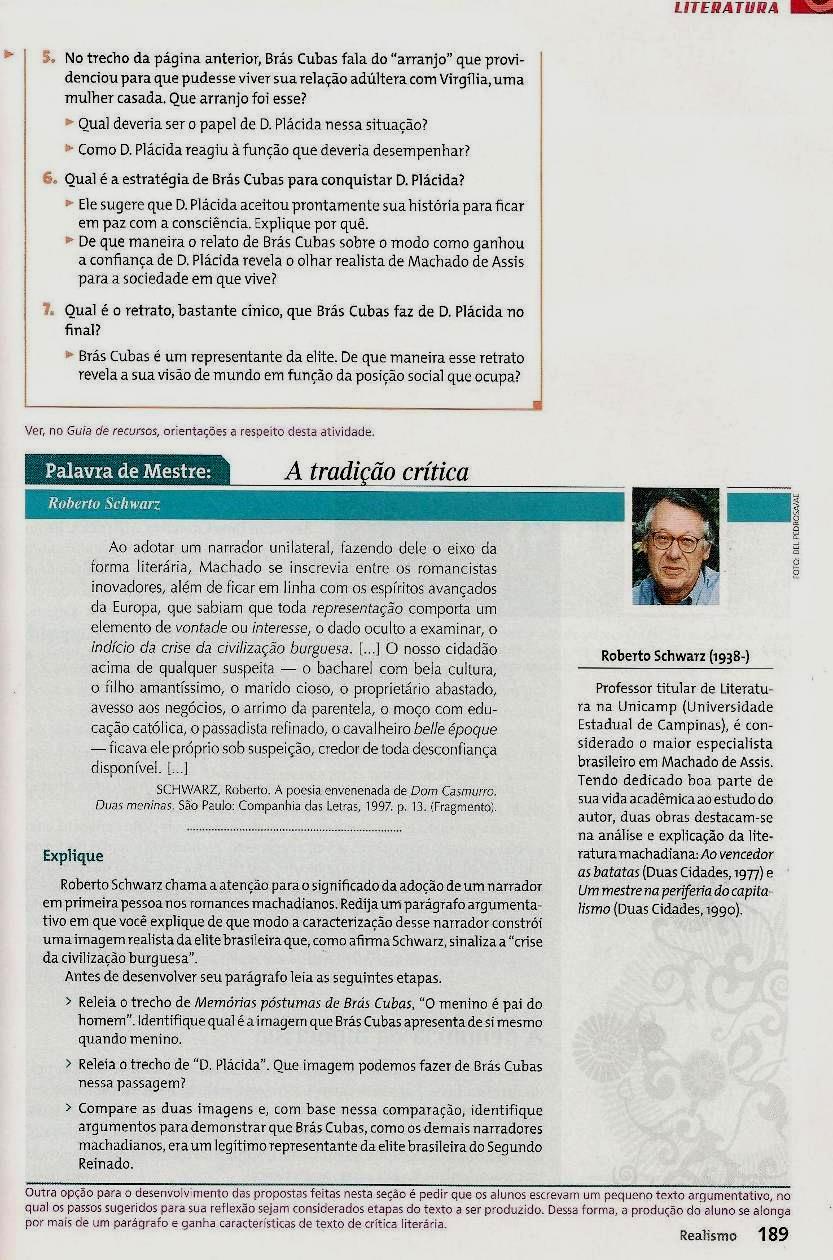 86 Figura 10: A crítica literária no Livro Didático. Fonte: ABAURRE; ABAURRE; PONTARA, 2008.