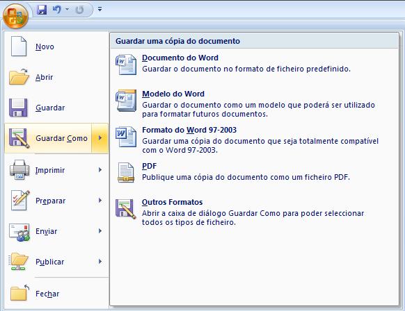 Guardar um documento Por defeito os documentos criados no Word 2007 são guardados na pasta Os