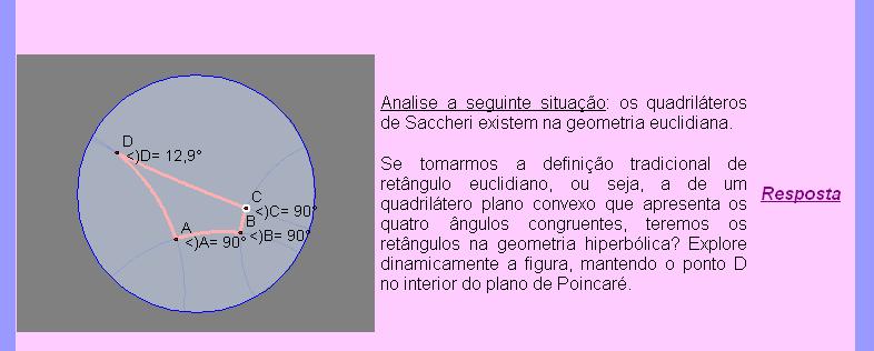 um conteúdo da geometria euclidiana e a aplicação dos novos conhecimentos.