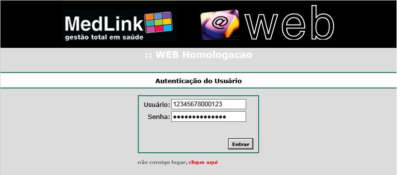 ACESSANDO O MEDLINK ODONTO Pr essr o sistem MedLink ODONTO st essr o site http://we.medlinksude.om.r. Seu Usuário será o seu CPF ou CNPJ. Su Senh iniil tmém será seu CPF ou CNPJ. Digite o Usuário.