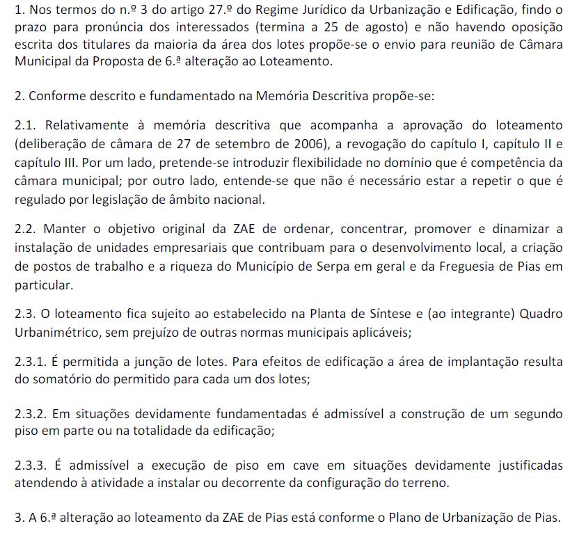 Requerente Atividade Doc. Entrada Data de realização Comissão de Festas de Pias Brincadeira com vacas 12792 2016.08.17 Dias 26 e 28 de agosto Data do despacho 2016.08.25 2.