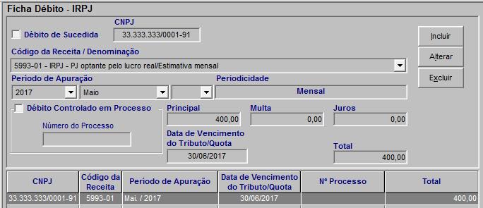 Ficha débito IRPJ A estimativa apurada no mês de maio de 2017 foi de R$ 2.500,00.