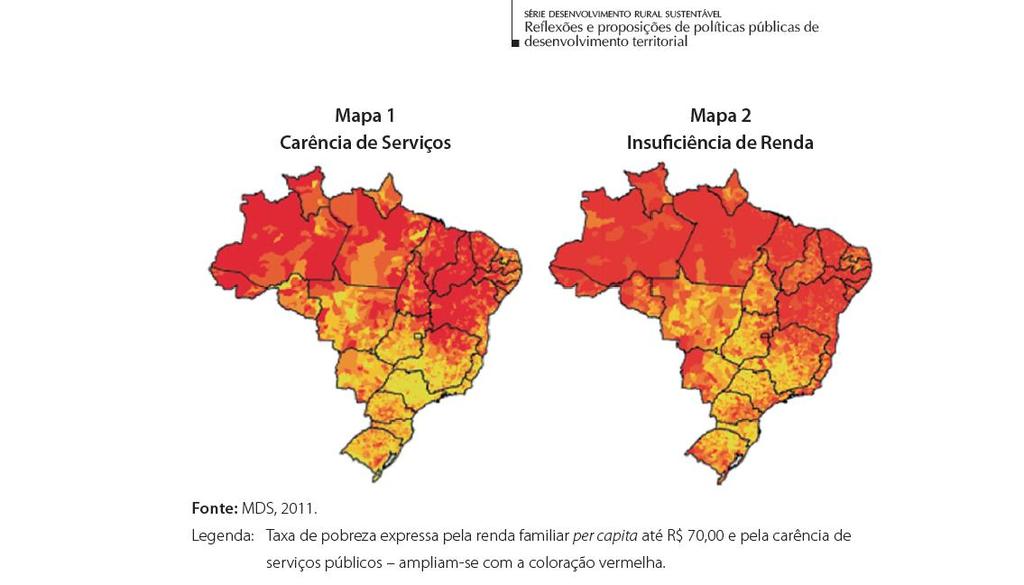 Áreas críticas em termos de pobreza: - Semiárido do Nordeste; - Vale do Jequitinhonha em Minas Gerais