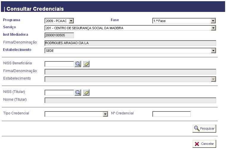 3.4.1.2 Inst. Mediadora Este ecrã permite a pesquisa de credenciais atribuídas por Instituições Mediadoras.