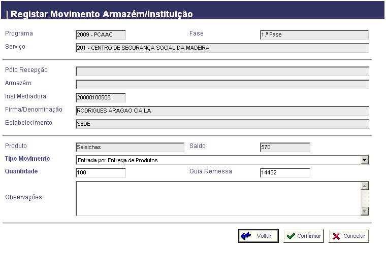 3.5.2.2.2 Registar Movimento de Armazém/Instituição Este ecrã permite o registo de um movimento do produto.