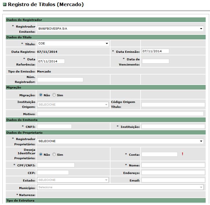 2.5.2 COE Emissão mercado Para realizar o registro de COE de Emissão a Mercado por tela o Participante de