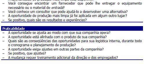 Etapa 3: Avaliação 11) Seleção de oportunidades A priorização de oportunidades é uma questão de senso comum e de uma dose de compreensão das questões econômicas,