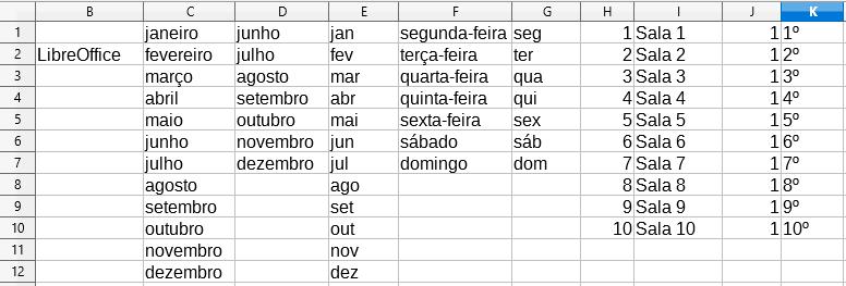 Números ordinais: 1. Clique na célula K1 e digite o 1º ; 2.