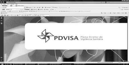 PDVISA http://www.anvisa.gov.br/institucional/pdvisa/index.htm Processamento de projetos de leis estaduais.