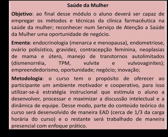 Carga horária: 124 h 80 hs (Técnicas e métodos clínicos) + 44 hs (saúde da