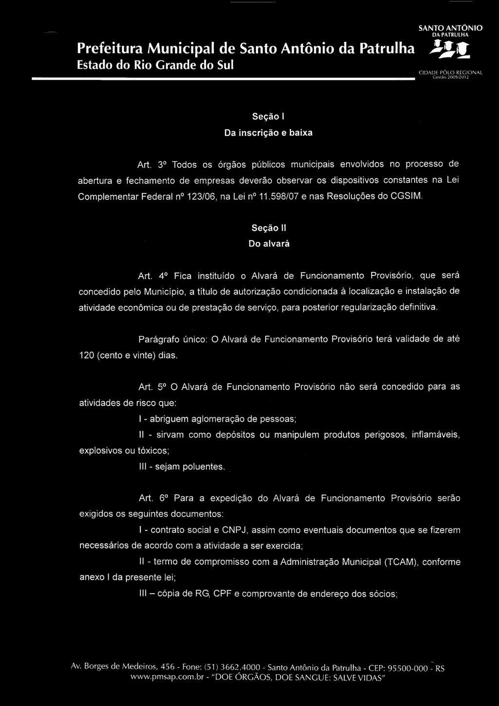 598/07 e nas Resoluções do CGSIM. Seção II Do alvará Art.