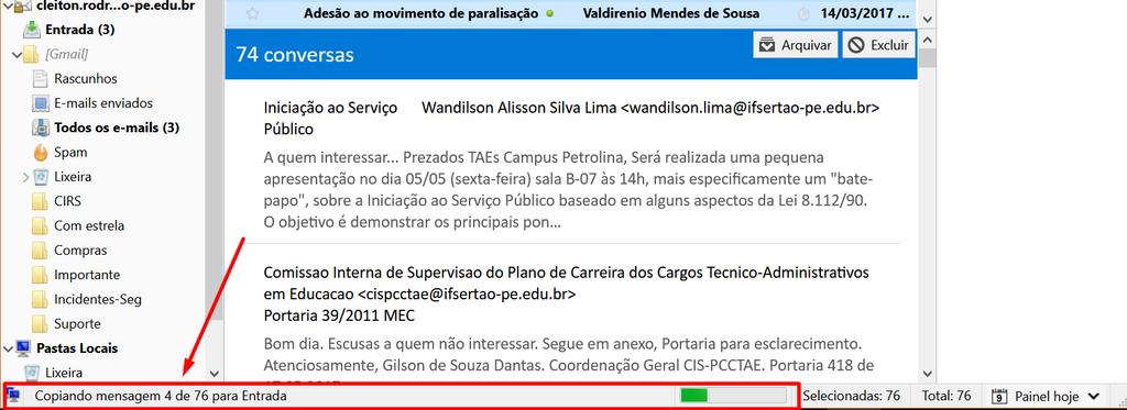 Ao fazer esse procedimento, todas as mensagens da caixa de entrada serão copiadas para a caixa