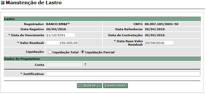 Exemplo Tela de Manutenção de Lastro de LCI O Participante de Registro deverá manter os lastros atualizados.