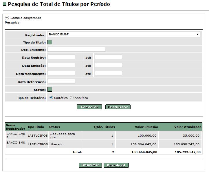 4.5 Total de Títulos por Periodo A consulta total de títulos por período permite ao Participante de Registro emitente extrair relatório com a posição em sua