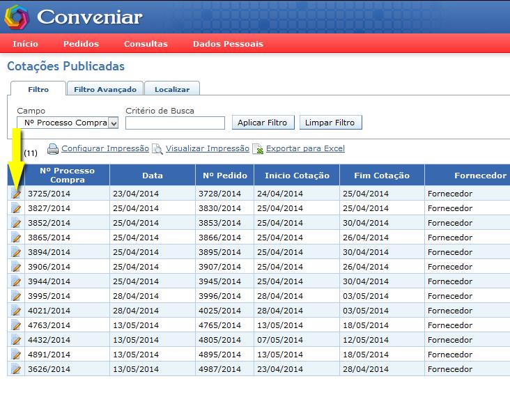 2.2.2.3.1 Cotações Publicadas Espaço direcionado para a consulta de cotações publicadas com a participação do fornecedor. Nessa ferramenta de busca, é possível aplicar filtros para uma busca refinada.