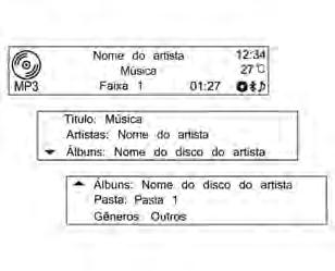 Para faixas MP3/WMA, mais informações podem ser visualizadas girando o botão de controle MENU- TUNE a partir da exibição de informações da faixa.
