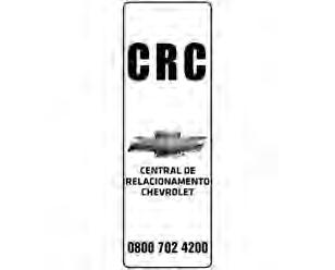 Informações ao cliente 277 Informações ao cliente Informações ao cliente Escritórios de assistência ao cliente CRC Central de Relacionamento Chevrolet Número de