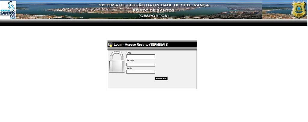 Ambiente SGUS Supervisor de Segurança Acesse o endereço: http://www.portodesantos.com.