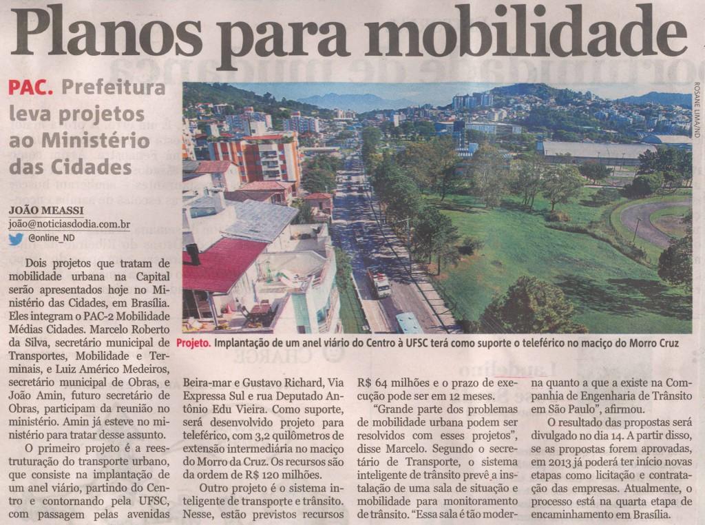Notícias do Dia Cidade Planos para mobilidade Projetos de mobilidade urbana / Florianópolis / Ministério das Cidades / PAC2 Mobilidade Cidades Médias / Secretário Municipal de