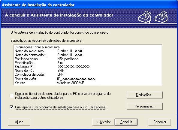 Assistente de instalação do controlador (apenas para Windows ) Criar um ficheiro executável 7 O Assistente de instalação do controlador pode criar ficheiros.exe auto-executáveis. Estes ficheiros.