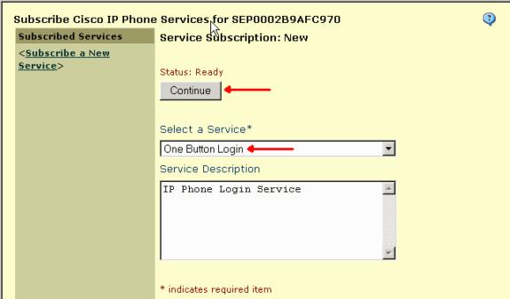 8: Service Subscription 15. Escolha o serviço One Button Login na lista suspensa do campo Select a Service. 16. Clique em Continuar.