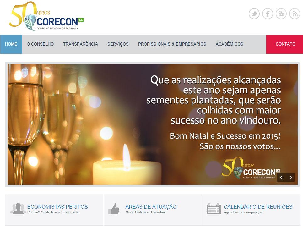 REESTRUTURAÇÃO DO SITE DO CORECON/SC Buscando atender algumas solicitações dos economistas registrados e da comunidade catarinense, o CORECON/SC disponibilizou na rede seu novo website.