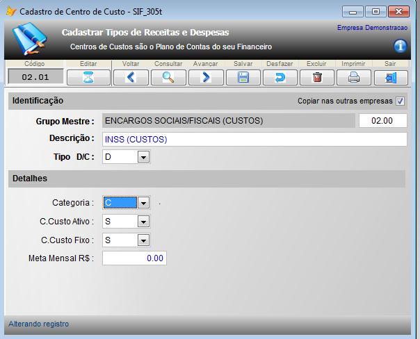 Veja acima a tela de cadastro de centros de custo com um exemplo.