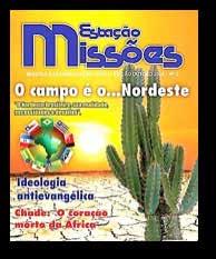 MISSÕES A Missão Brasileira de Apoio aos Missionários (MBAM) está publicando uma excelente revista sobre Missões.