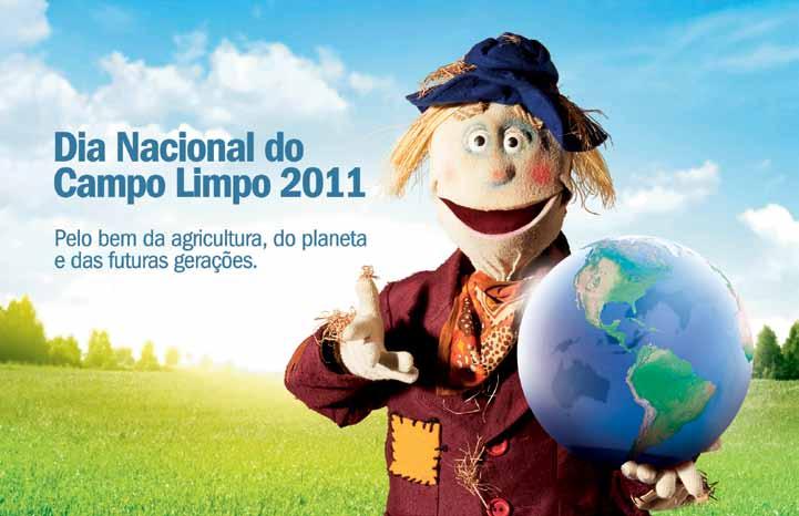 40 Especial inpev Agroanalysis Junho de 2012 Campanha de divulgação do Dia Nacional do Campo Limpo 2011 ticipação em atividades relacionadas à preservação do meio ambiente, por meio de um exemplo de