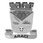 Prefeitura Municipal de Araci 1 Quarta-feira Ano Nº 3102 Prefeitura