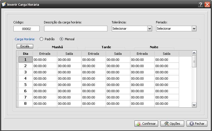 16 9.2 CARGA HORÁRIA MENSAL (2) No cadastro da carga horária mensal será inserido os dias de trabalho do mês inteiro. 4 Será definido em cada mês os horários de entrada e saída para cada turno.