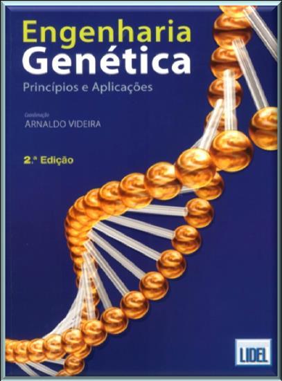 ISBN 978-989-8452-94-8 (brochado) Divulgação científica / Matemática A13 (SCML) - 12128 Engenharia genética Engenharia genética : princípios e aplicações / Maria do