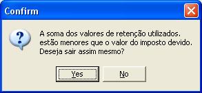 usuário poderá selecionar qualquer das retenções disponíveis e informar o valor a ser utilizado.