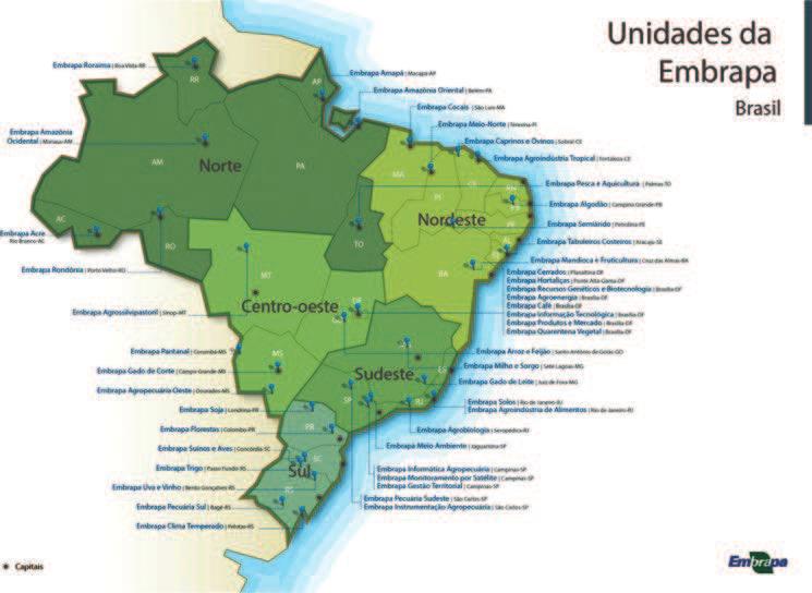 MISSÃO E VISÃO: DA PAREDE À PRÁTICA DE INOVAR Figura 2. Mapa com as unidades descentralizadas da Embrapa no Brasil.