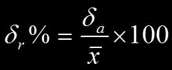 Incerteza relativa Chama-se incerteza relativa, r, ao valor do quociente entre a incerteza absoluta e o