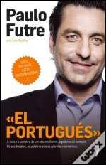 portugués: Paulo Futre: a biografia de um dos