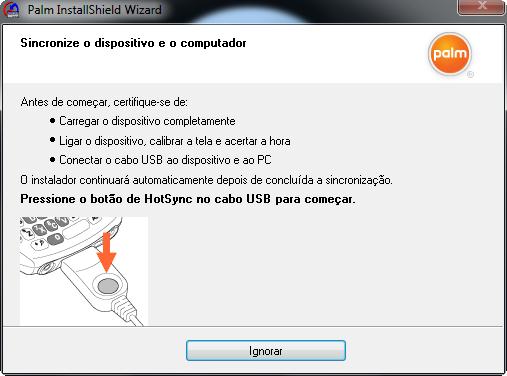 o botão de HotSync clique em ignorar 6.