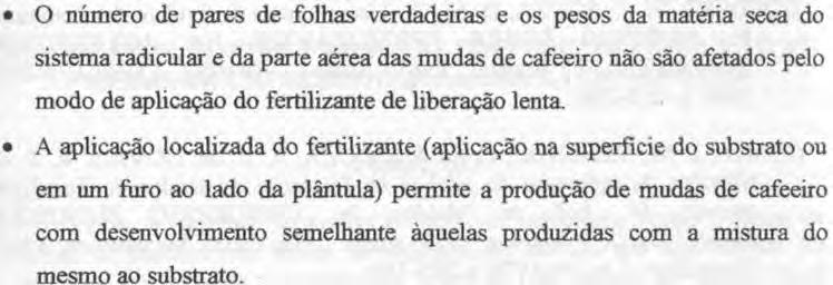 7 NETO, A. de alternativos e de para de mudas de cafeeiro L.) em tubetes. p. Mestrado em BARROS, N. F.