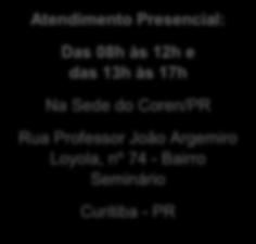 Loyola, nº 74 - Bairro Seminário Curitiba - PR CONTATOS Conselho Regional de Enfermagem do Paraná Coren/PR Tel: (41) 3301-8400