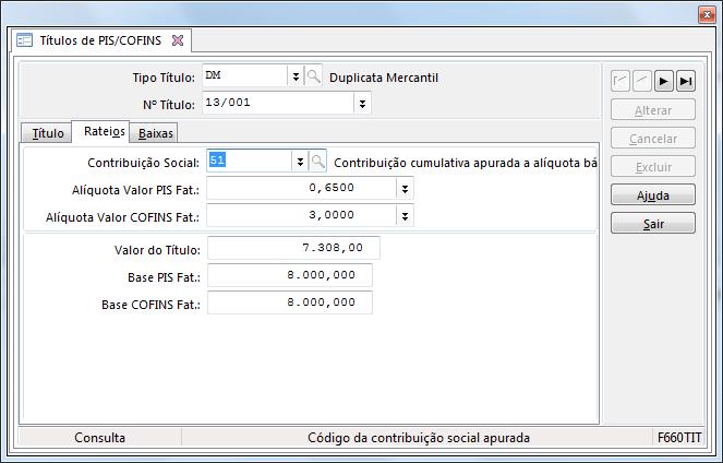 Rateio fiscal do título de acordo com as informações da nota fiscal: Baixas do título: Observação Importante: Os valores de PIS