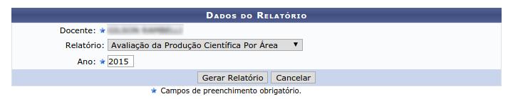 Será exibida a seguinte tela: Após selecionar o tipo de relatório, você deve clicar no botão GERAR RELATÓRIO.