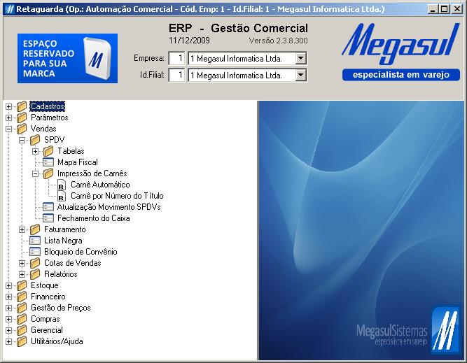 Habilitando o menu antigo o RETAGUARDA, apresentará os dois menus e podendo você utilizar ambos, a tela inicial será apresentada da seguinte forma: Onde: Definição do Menu Formulário Relatórios