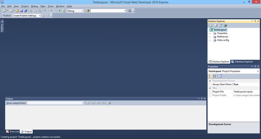 O MS Visual Studio Caixa de Ferramentas* Explorador da Solução* Área de desenvolvimento Caixa de saída de