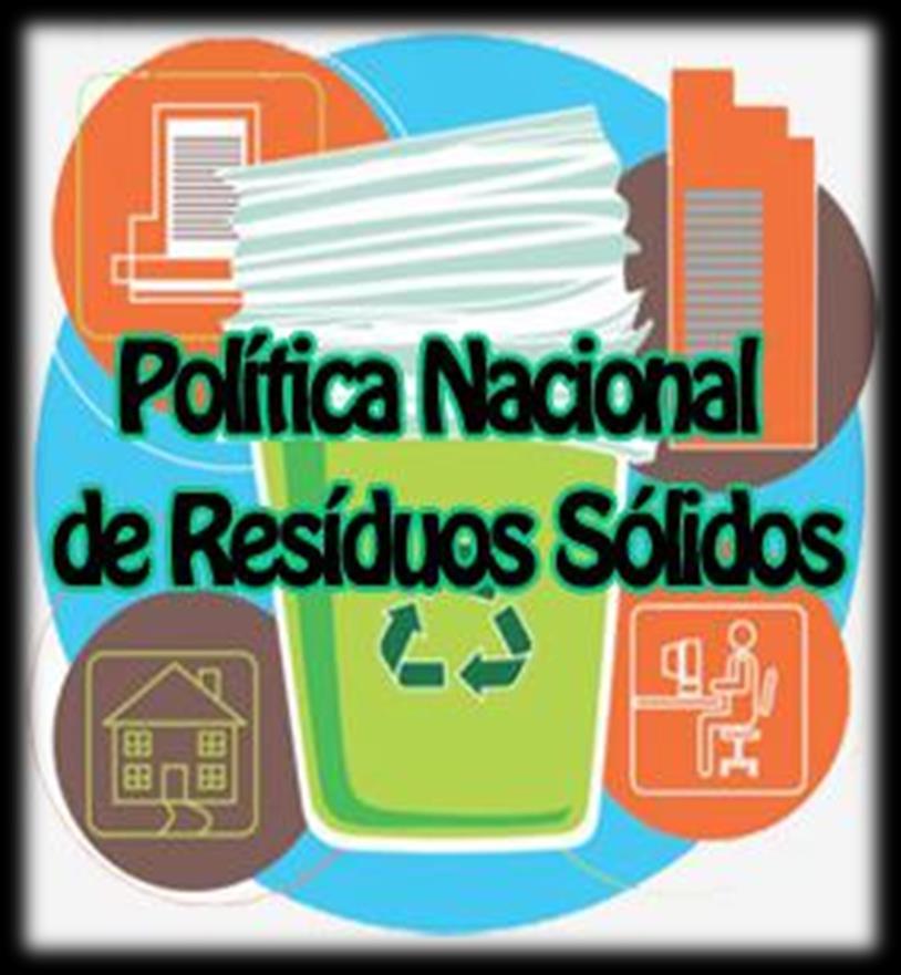 PROBLEMAS ENFRENTADOS PELA LEI 12.305/2010 Responsabilidade de todos sujeitos que passam pelo ciclo de vida dos produtos e resíduos.