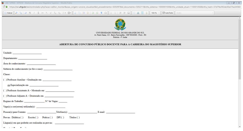 Após preencher o formulário, clicar em Salvar ; em seguida o chefe do departamento deve assinar o documento.